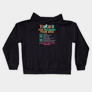 Teacher The Freedom Tour 2024 Summer Last Day Of School Kids Hoodie